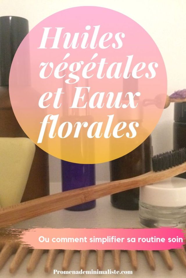 Huiles végétales et Eaux florales(1)