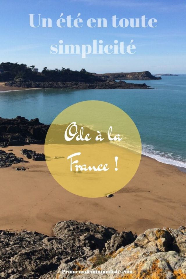 Un été en toute simplicité Ode à la France !